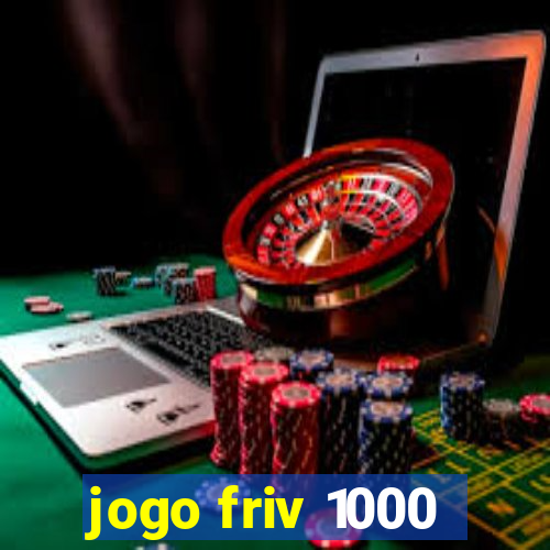 jogo friv 1000